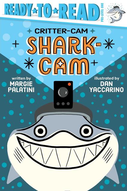 Shark-Cam - Margie Palatini,Dan Yaccarino - ebook