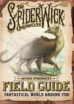 Arthur Spiderwick's Field Guide to the Fantastical World Around You