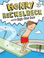 Henry Heckelbeck and the High-Dive Dare