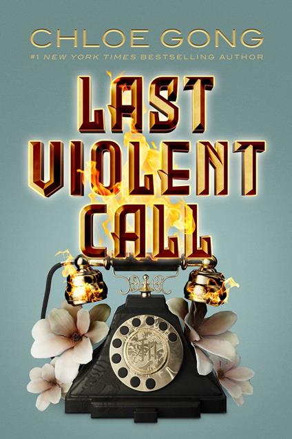 Last Violent Call - Chloe Gong - ebook