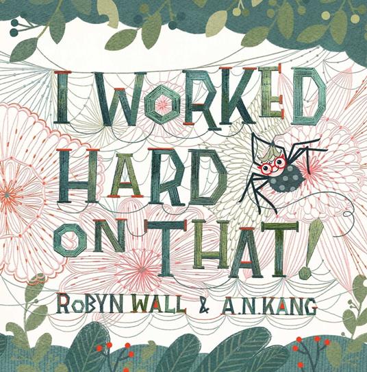 I Worked Hard on That! - Robyn Wall,A. N. Kang - ebook