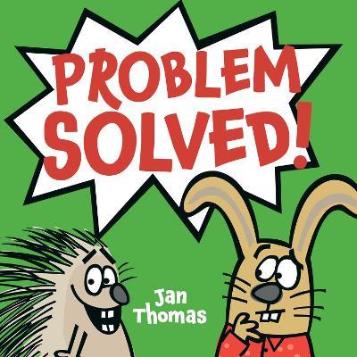 Problem Solved! - Jan Thomas - cover