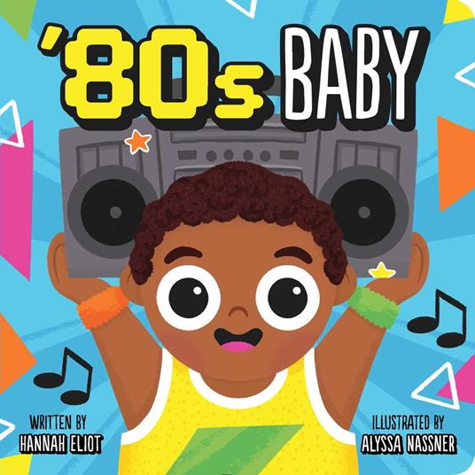 '80s Baby - Hannah Eliot,Alyssa Nassner - ebook