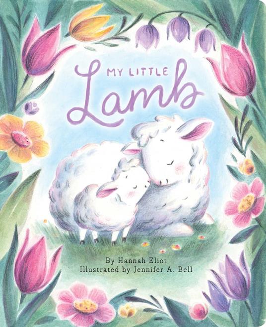 My Little Lamb - Hannah Eliot,Jennifer A. Bell - ebook