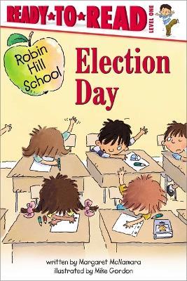 Election Day: Ready-To-Read Level 1 - Margaret McNamara - cover