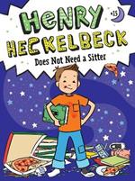 Henry Heckelbeck Does Not Need a Sitter