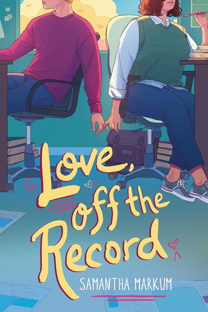 Love, Off the Record - Samantha Markum - ebook