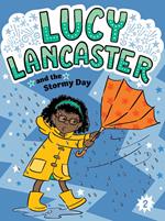 Lucy Lancaster and the Stormy Day