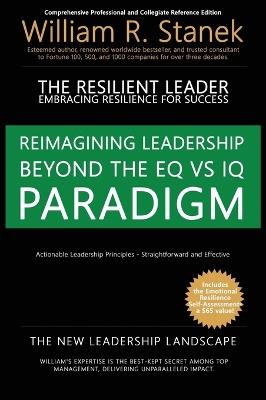 The Resilient Leader, Embracing Resilience for Success - Actionable Leadership Principles, Straightforward and Effective: Comprehensive Professional and Collegiate Reference - William R Stanek,Stanek - cover