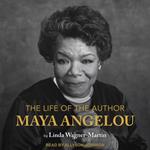 The Life of the Author: Maya Angelou