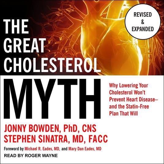 The Great Cholesterol Myth, Revised and Expanded