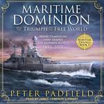 Maritime Dominion and the Triumph of the Free World