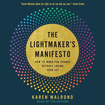 The Lightmaker's Manifesto