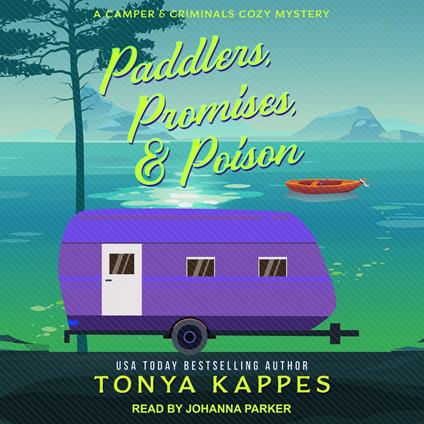 Paddlers, Promises, & Poison