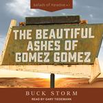 The Beautiful Ashes of Gomez Gomez