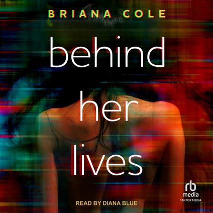 Behind Her Lives