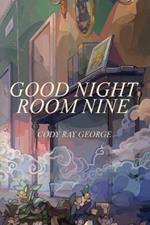 Good Night Room Nine: An occult ghost story