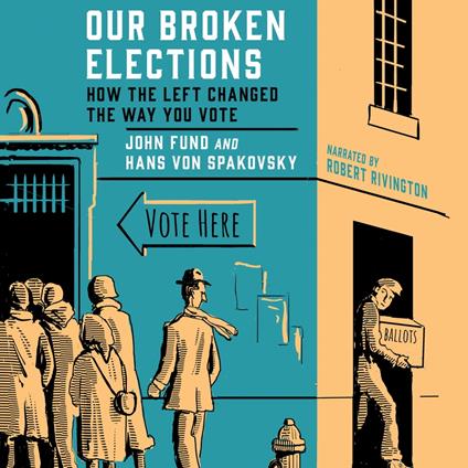 Our Broken Elections