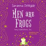 Men Are Frogs