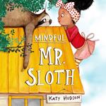 Mindful Mr. Sloth