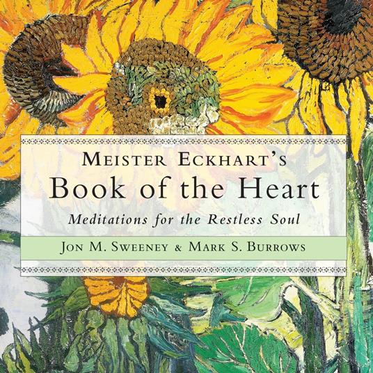 Meister Eckhart's Book of the Heart