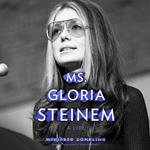 Ms. Gloria Steinem