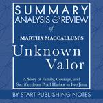 Summary, Analysis, and Review of Martha MacCallum's Unknown Valor