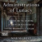 Administrations of Lunacy