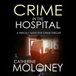 Crime in the Hospital