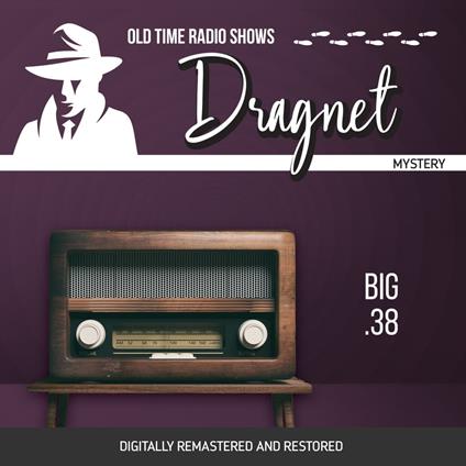 Dragnet: Big .38