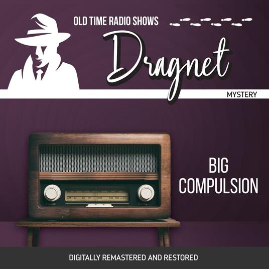 Dragnet: Big Compulsion