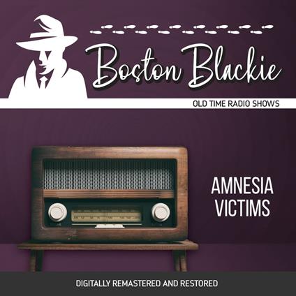 Boston Blackie: Amnesia Victims