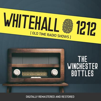 Whitehall 1212: The Winchester Bottles