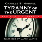 Tyranny of the Urgent