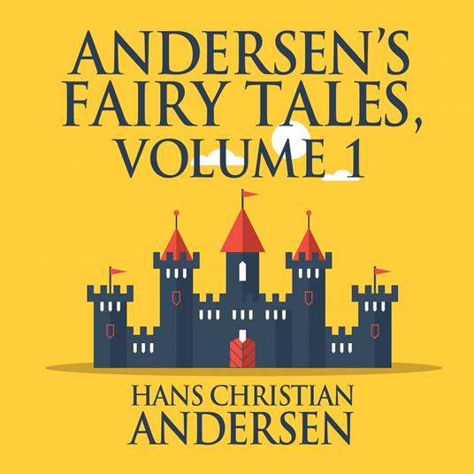 Andersen's Fairy Tales, Volume 1