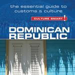 Dominican Republic - Culture Smart!