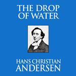 The Drop of Water