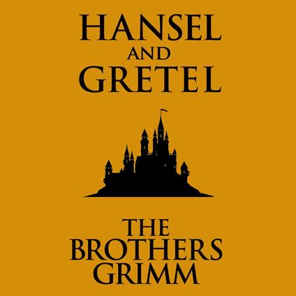 Hansel and Gretel