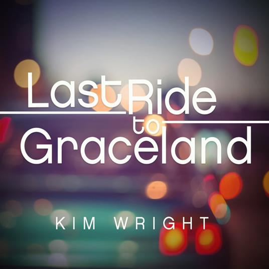 Last Ride to Graceland