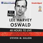 Lee Harvey Oswald: 48 Hours to Live