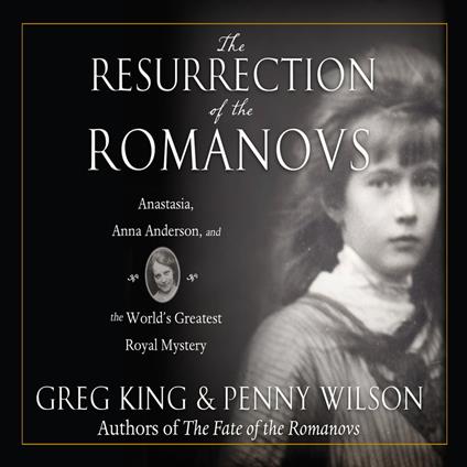 The Resurrection of the Romanovs