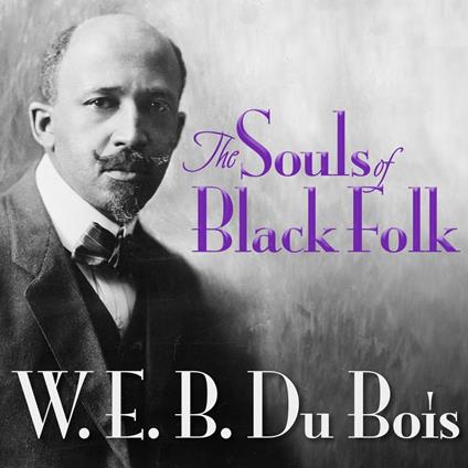 The Souls of Black Folk