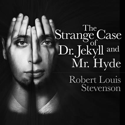 The Strange Case of Dr. Jekyll and Mr. Hyde