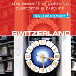 Switzerland - Culture Smart!