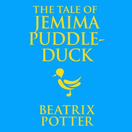 The Tale of Jemima Puddle-Duck