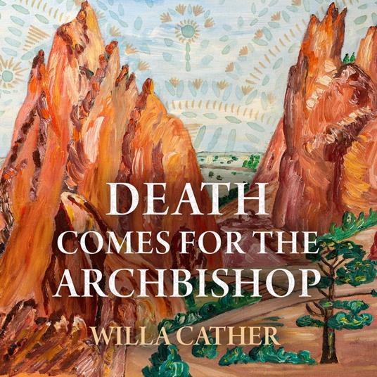 Death Comes for the Archbishop