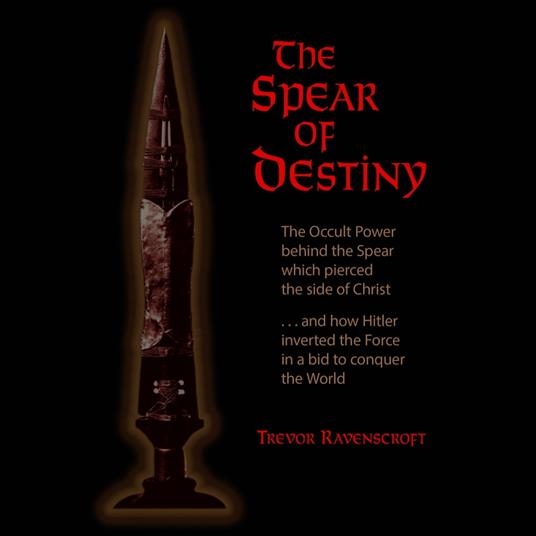 The Spear of Destiny