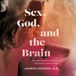 Sex, God, and the Brain