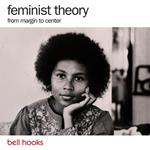 Feminist Theory: From Margin to Center