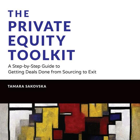 The Private Equity Toolkit